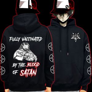 FULLY VACCINATED BY THE BLOOD OF SATAN HOODIE